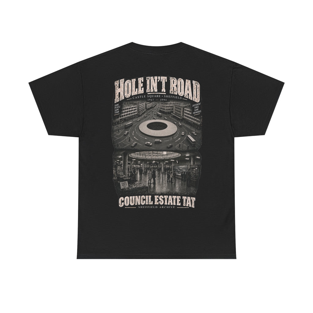 HOLE IN’T ROAD — Sheffield Archive Heavy Cotton T-Shirt
