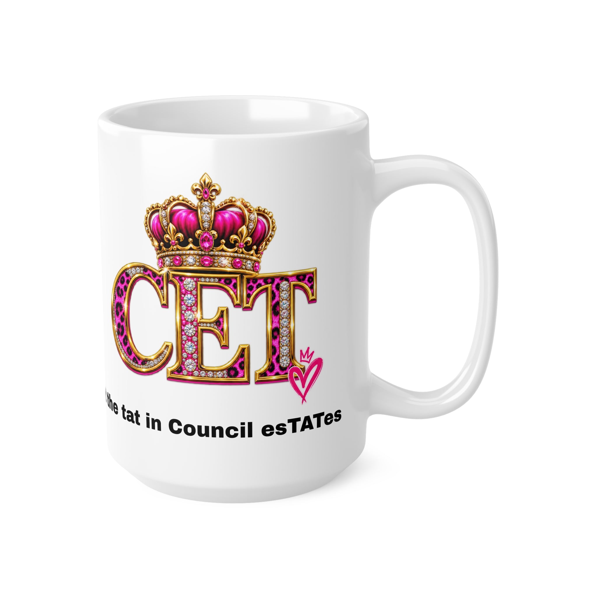 Council Estate Tat Pink Crown Mug – 11oz & 15oz